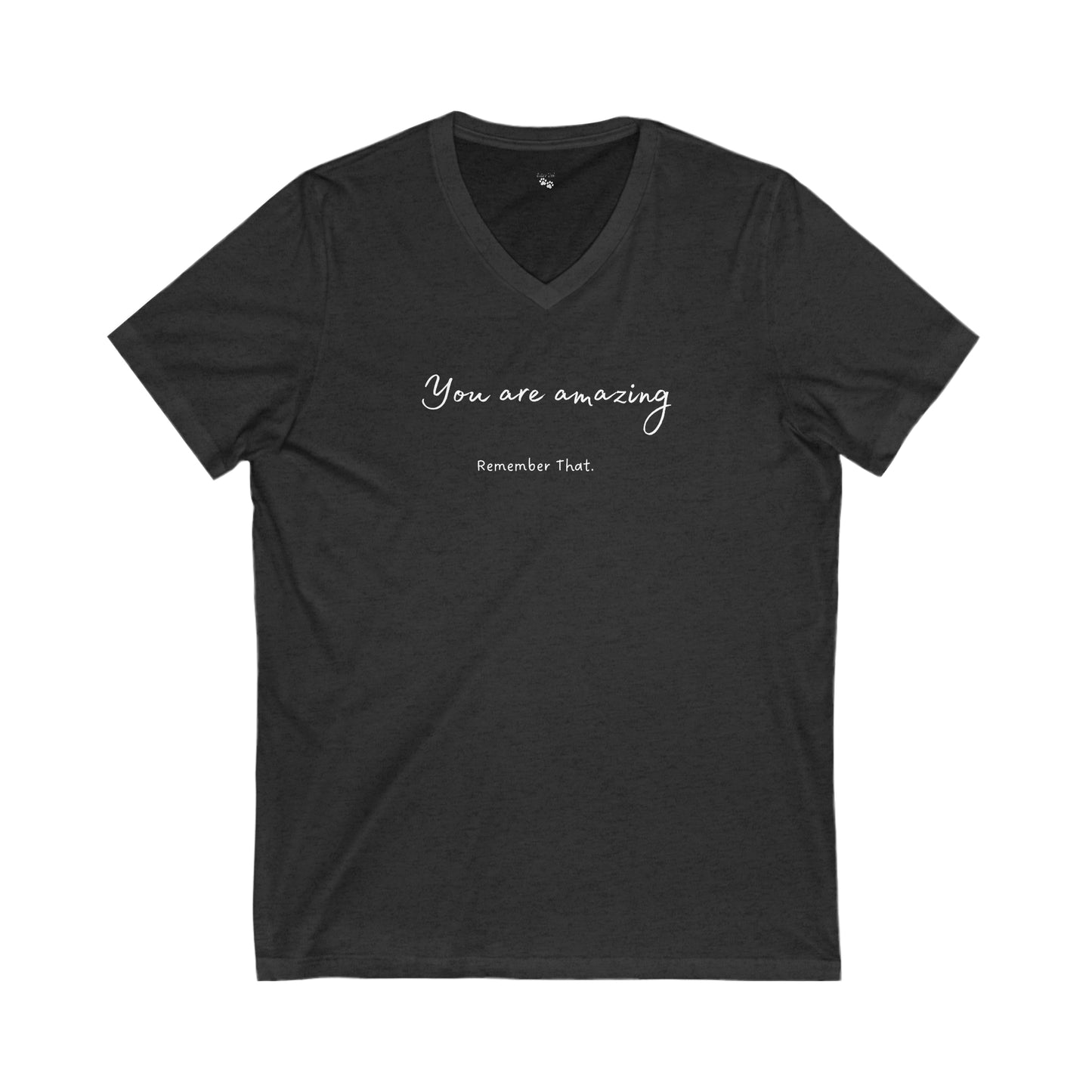 You are Amazing Jersey Short Sleeve V-Neck Tee