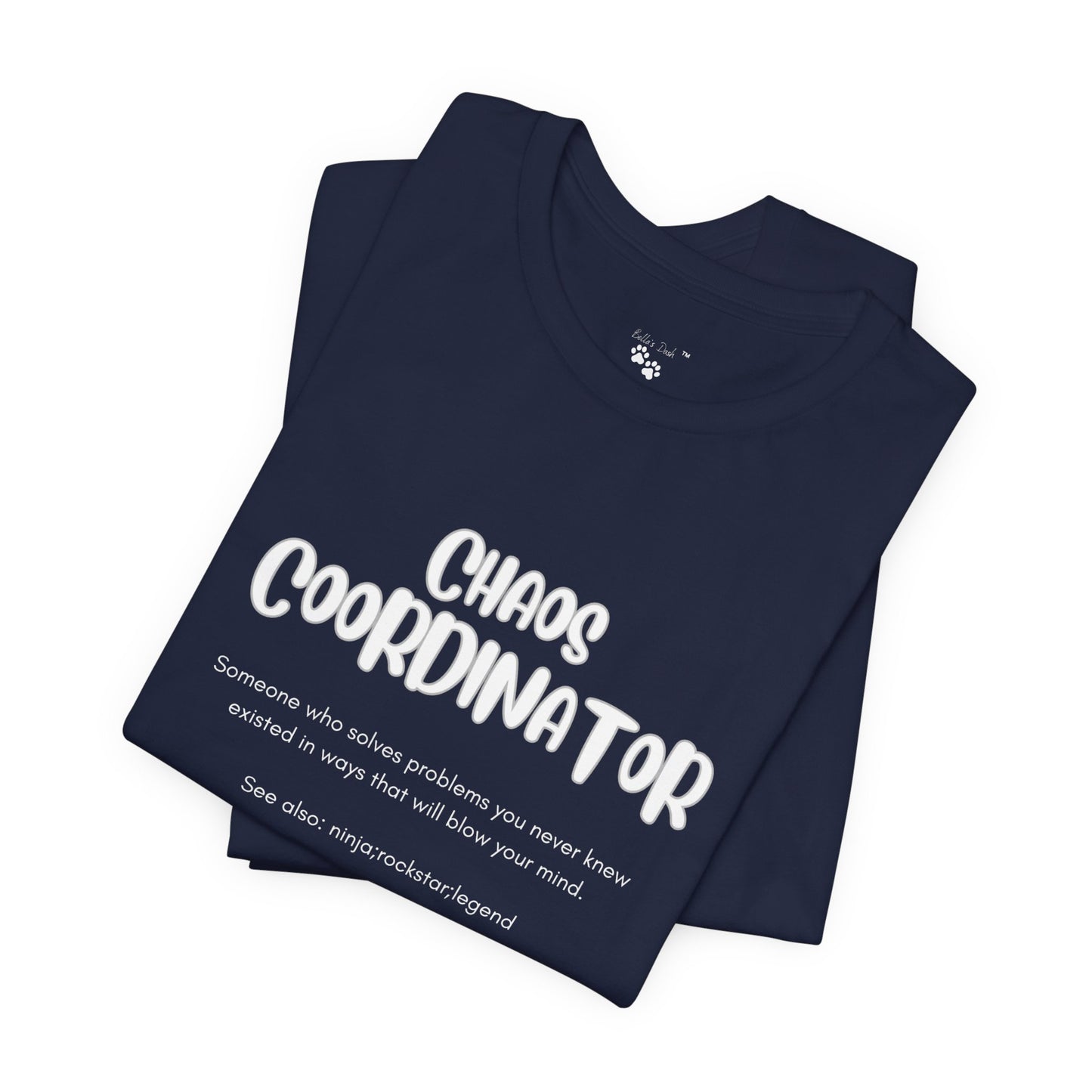 Chaos Coordinator Graphic Tee for Women