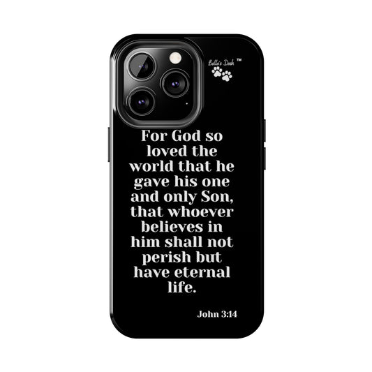 John 3:14 Tough Phone Cases