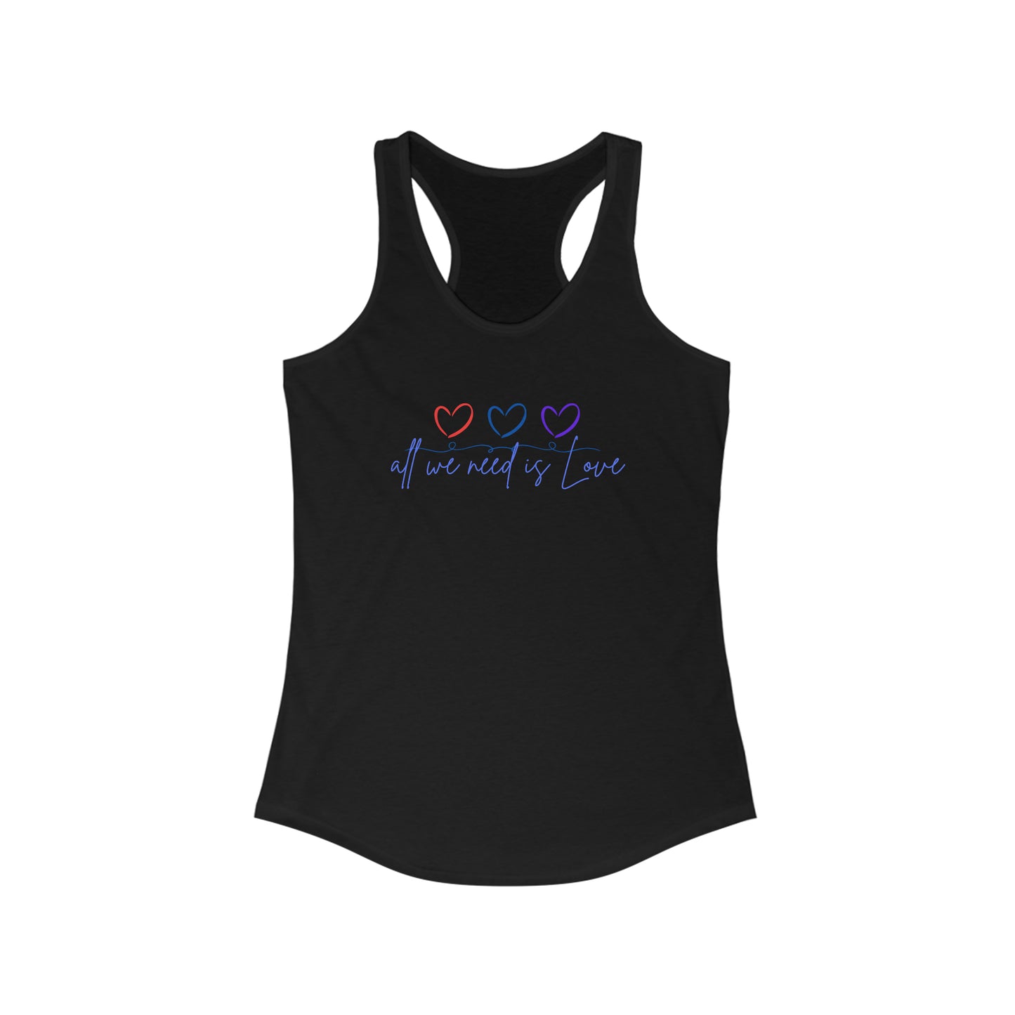 All We Need Is Love Women's Ideal Racerback Tank