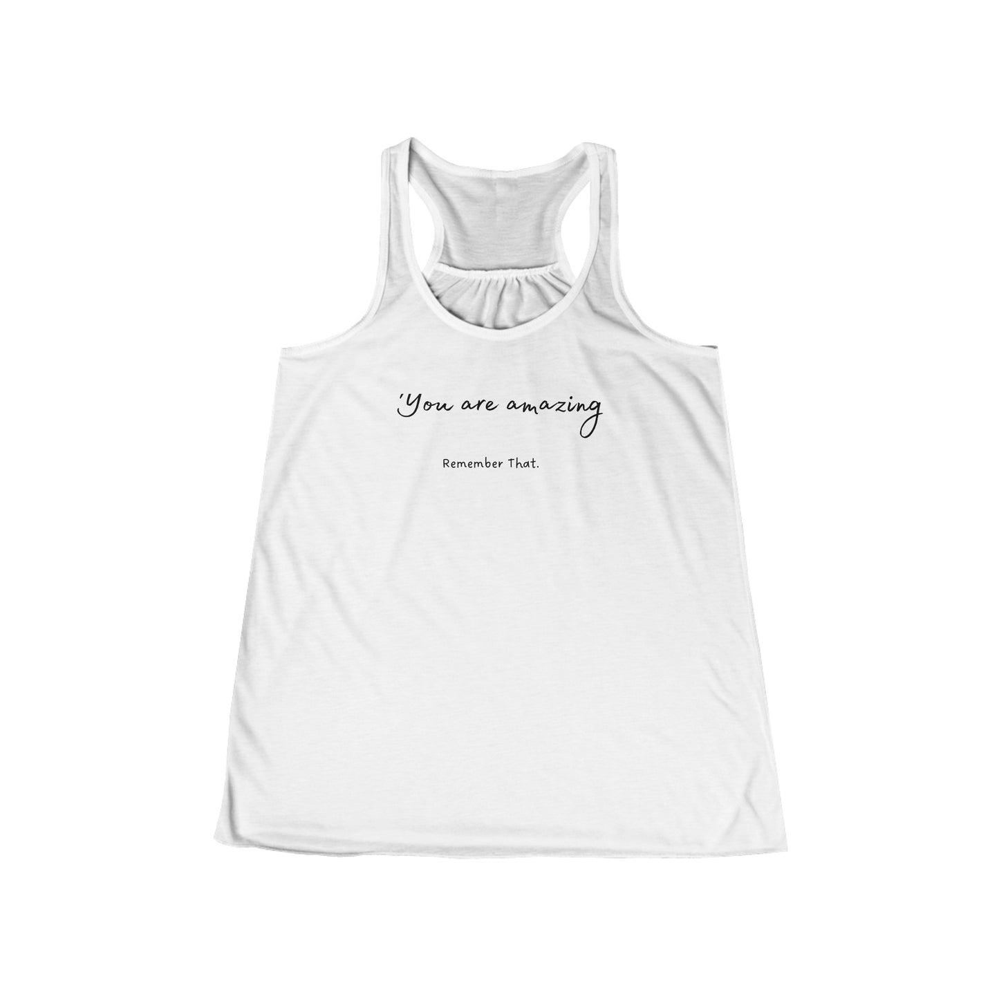 You are Amazing Women's Flowy Racerback Tank