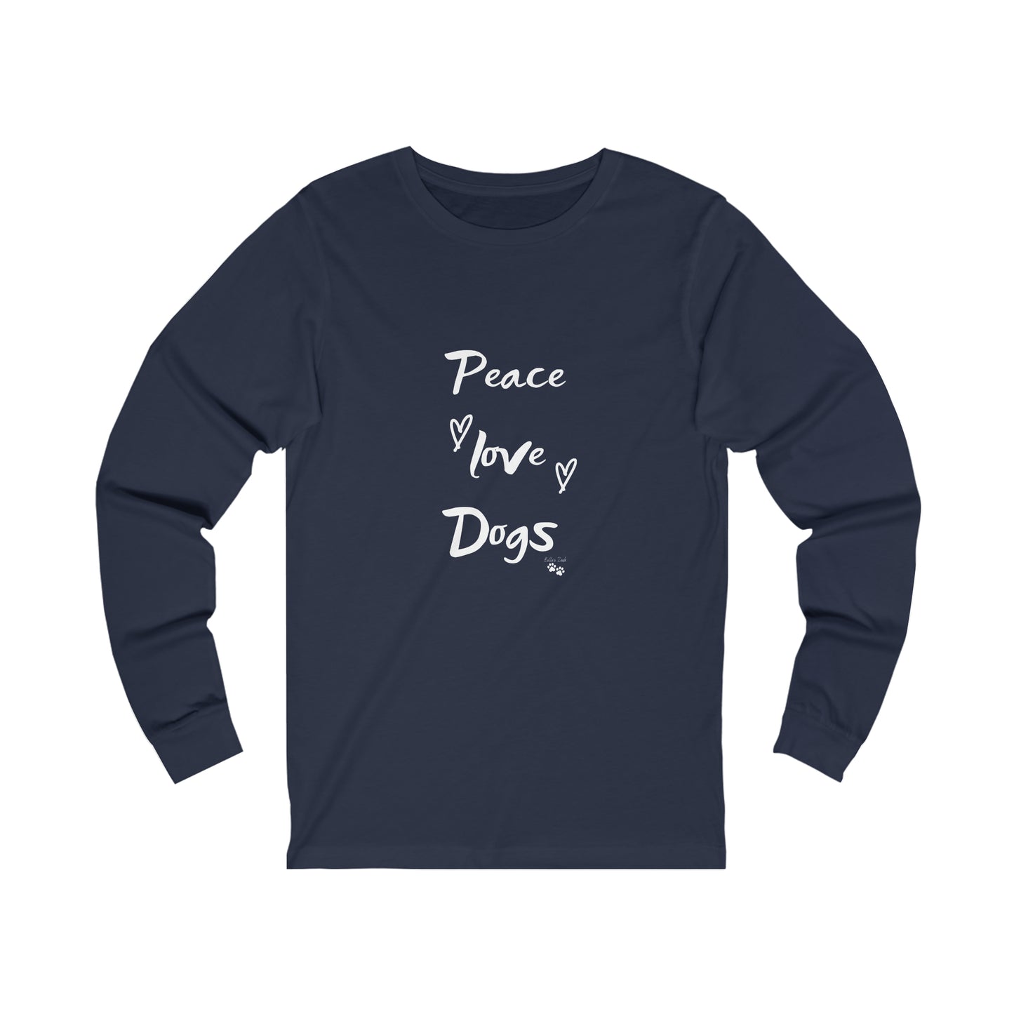 Peace love Dogs Jersey Long Sleeve Tee