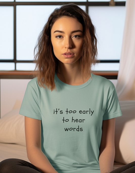 It's too Early Jersey Short Sleeve Tee